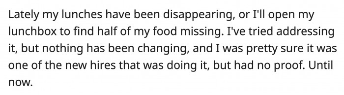 When OP’s lunch was disappearing, she never knew who took it