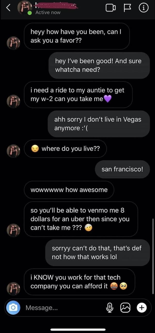 17. "She’s entitled to an Uber since I can’t drive her around for free and have a job."