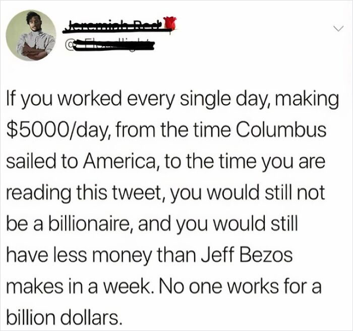 46. No one works for a billion dollars