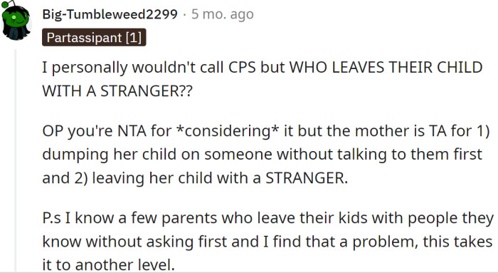 It Is Disturbing to Think That Someone Leaves Their Child in the Care of a Complete Stranger