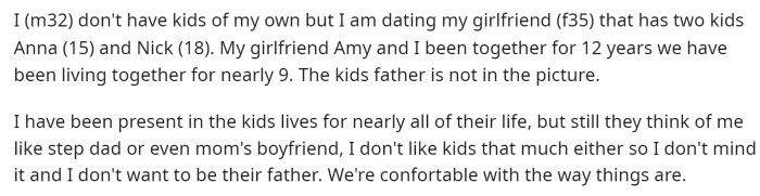 OP starts off by explaining the family dynamic and the situation with his girlfriend and stepkids.