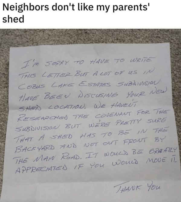 "Neighbors don't like my parents' shed."