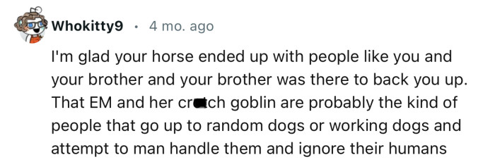 “I'm Glad Your Horse Ended Up with People Like You and Your Brother.”