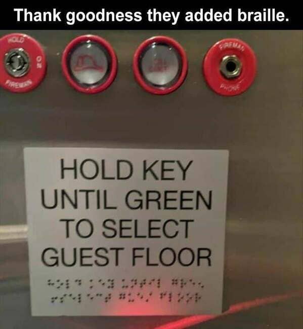 "Good thing they added Braille."