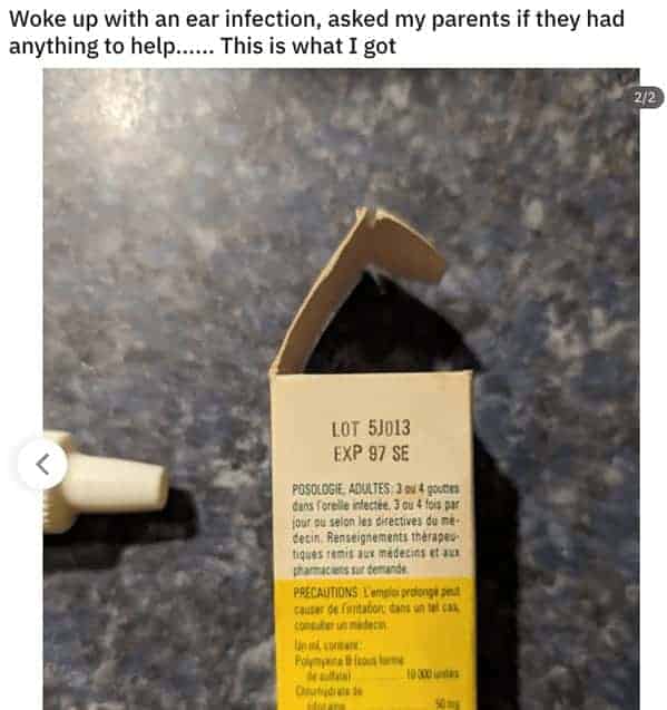 "Woke up with an ear infection, asked my parents if they had anything to help... This is what I got."
