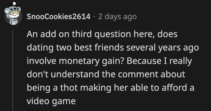 How does dating equate to financial gain, someone asked.