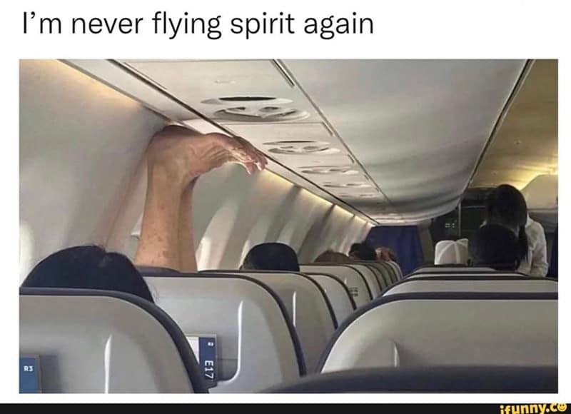 "I'm never flying Spirit again."