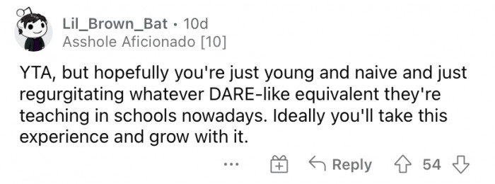 "Hopefully you're just young and naive."