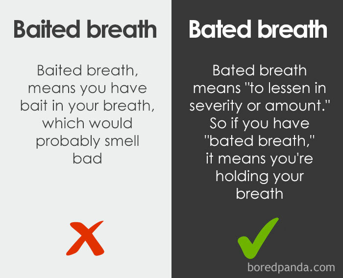 4. Bated breath