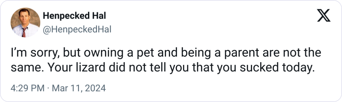 Pretend you didn't hear it and it will be the same