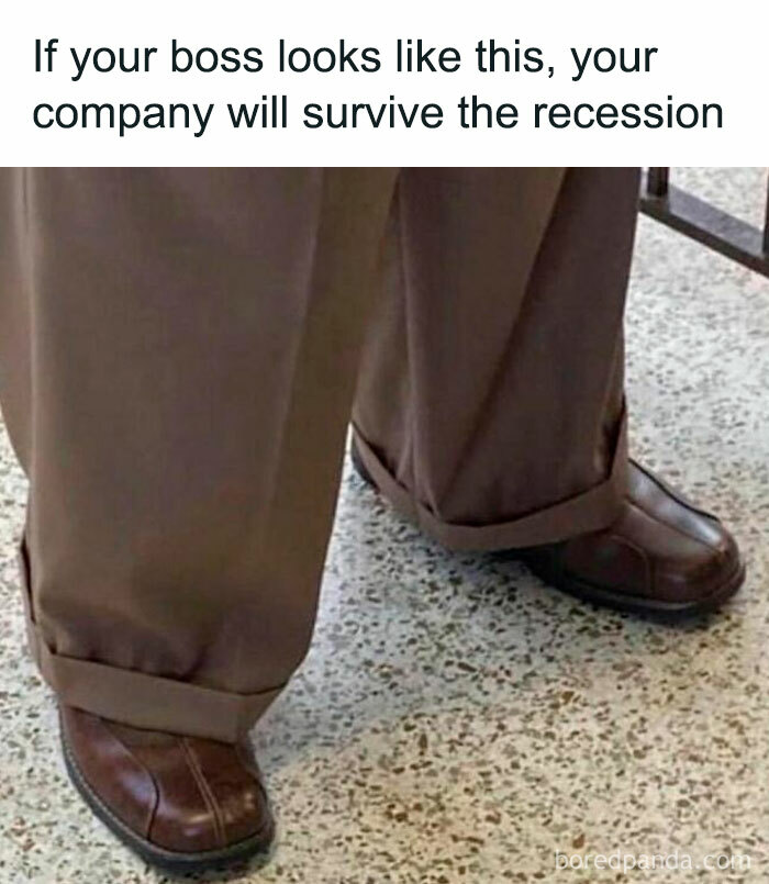 25. If your boss looks like this...