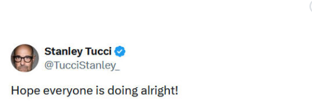 With just six unassuming words—“Hope everyone is doing alright!”—Stanley Tucci unknowingly cracked open the floodgates. His question invited a tidal wave of raw, brutally honest confessions from his fans.