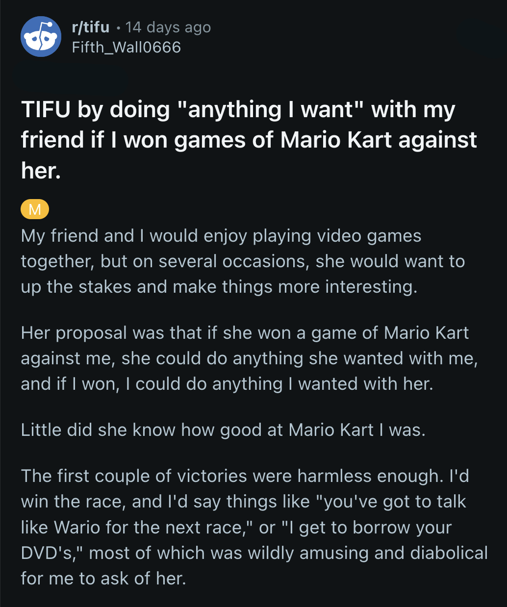 His friend wanted to win so badly because she wanted to ask OP to kiss her.