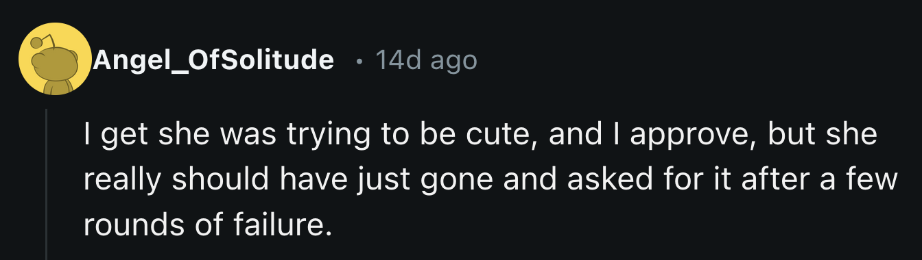 Others felt that OP's friend should have been more direct about her feelings.