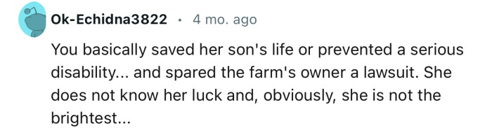 “You Basically Saved Her Son's Life or Prevented a Serious Disability.”
