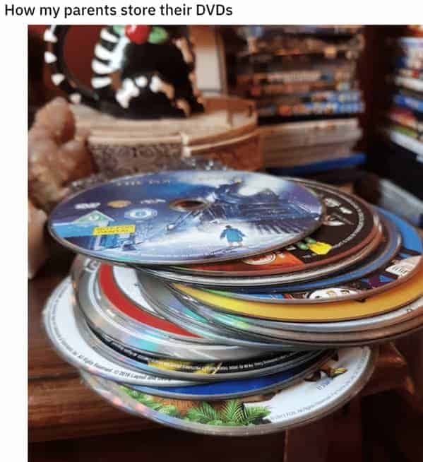 "How my parents store their DVDs."