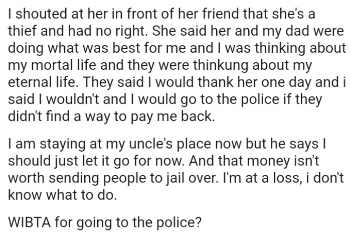 The OP Said She Would Go to the Police If They Didn't Find a Way to Pay Her Back