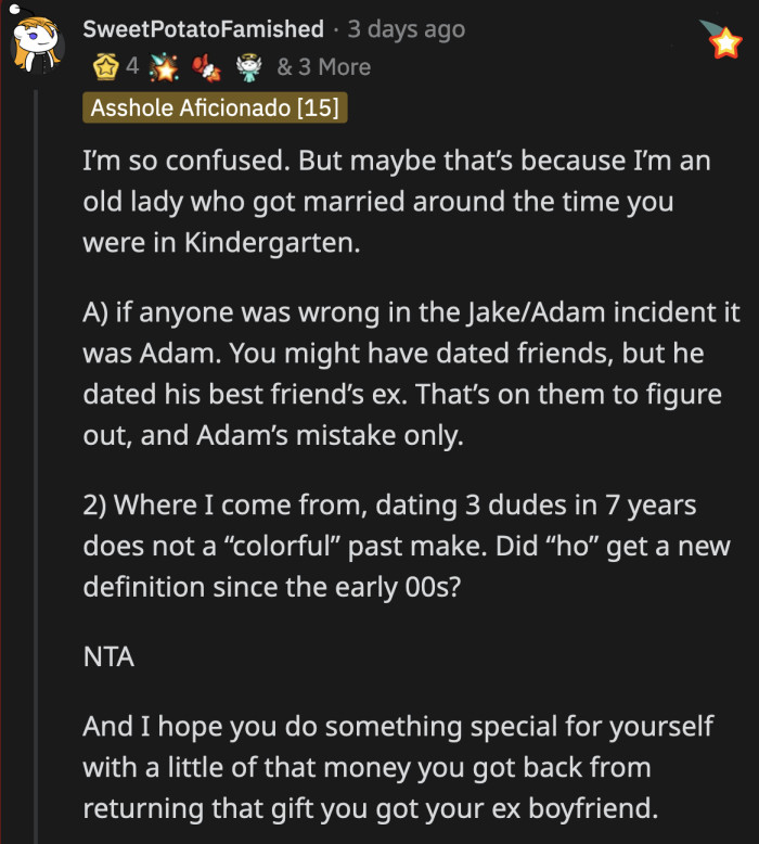 An older commenter stated that OP's past is not nearly messy enough to warrant that kind of judgment. Slut-shaming is such an outdated idea anyway, and OP missed the qualifications by a long mile.