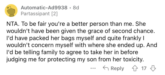 "I'd have packed her bags myself."