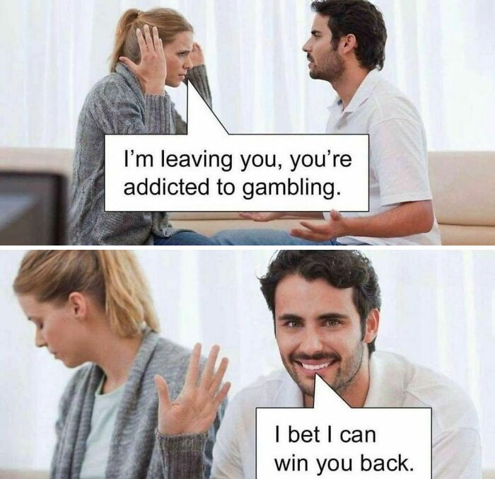 11. Leave it to betting