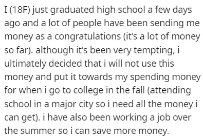 OP recently graduated high school, and she's been receiving a lot of money from people congratulating her