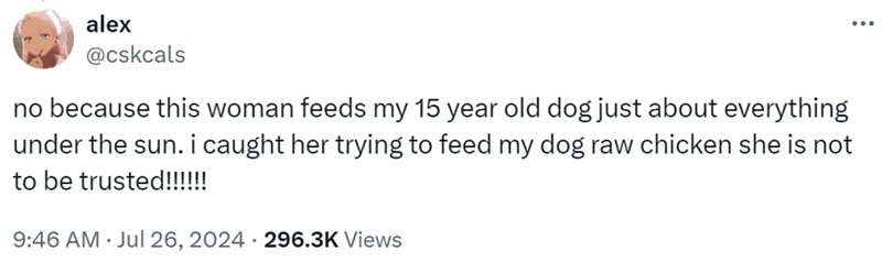12. Alex explained her mother wanted to feed her dog raw chicken