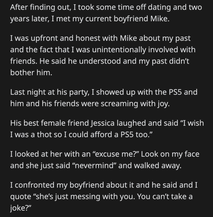 He said all of his friends knew that OP was a thot before she met him because she dated best friends.