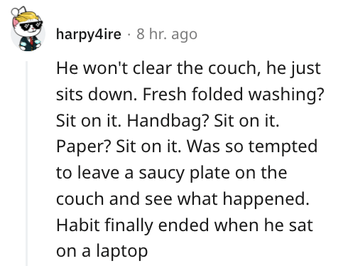 22. Sitting on the couch no matter what is on it