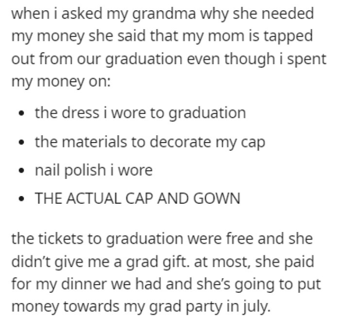 OP explained that she spent her graduation money wisely, on things that she needed for the graduation itself