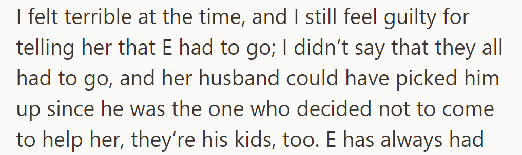 She Feels Guilty for Asking Her Sister to Have E Leave the Reception, Thinking Her Sister's Husband Could Have Picked Him Up.