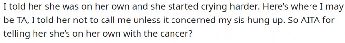 So, when her mom called her and told her she was diagnosed with breast cancer, OP refused to move in and take care of her.