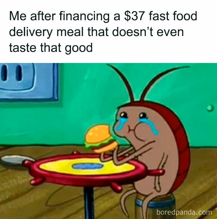 2. Should've splurged it on something else instead!